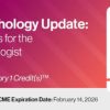 2023 Surgical Pathology Update: Diagnostic Pearls for the Practicing Pathologist: Vol. VII