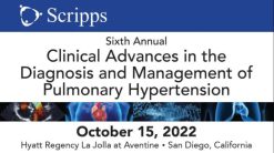 Scripps 6th Annual Clinical Advances in the Diagnosis and Management of Pulmonary Hypertension 2022