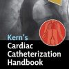 Kern’s Cardiac Catheterization Handbook, 7th Edition (True PDF)