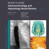 Mayo Clinic Gastroenterology and Hepatology Board Review, 6th Edition (EPUB)