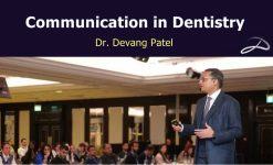 Dr Devang Patel Communication in Dentistry
