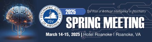 Psychiatric Society of Virginia Spring Meeting 2025