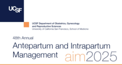 UCSF Antepartum and Intrapartum Management 2025