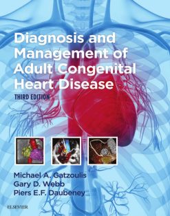 Diagnosis and Management of Adult Congenital Heart Disease, 3rd Edition (PDF)