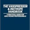 The Vasopressor & Inotrope Handbook: A Practical Guide for Healthcare Professionals (EPUB)