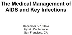UCSF The Medical Management of AIDS and Key Infections 2024