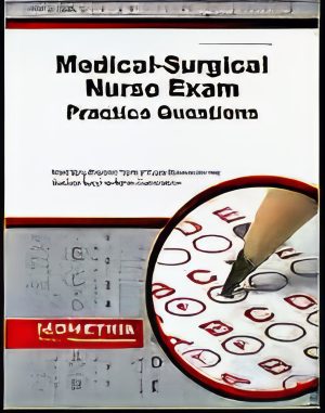 Medical-Surgical Nurse Exam Practice Questions: Med-Surg Practice Tests and Exam Review for the Medical-Surgical Nurse Examination (EPUB + Converted PDF)