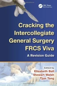 Cracking the Intercollegiate General Surgery FRCS Viva A Revision Guide (Original PDF from Publisher)