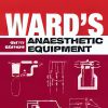Ward’s Anaesthetic Equipment, 6e (Original PDF)
