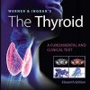 Werner & Ingbar’s The Thyroid, 11th Edition