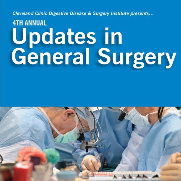 Cleveland Clinic’s 4th Annual Updates in General Surgery 2022