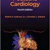 Moller’s Essentials of Pediatric Cardiology, 4th edition (Original PDF from Publisher)