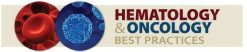 2022 HEMATOLOGY AND MEDICAL ONCOLOGY BEST PRACTICES ON DEMAND