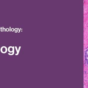 2021 Classic Lectures in Pathology: What You Need to Know: Breast Pathology