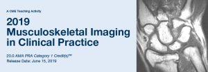 2019 Musculoskeletal Imaging in Clinical Practice