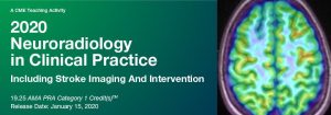 2020 Neuroradiology in Clinical Practice