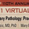 2021 USCAP 110th ANNUAL MEETING Long Course Pulmonary Pathology : Practical Problems And Solutions