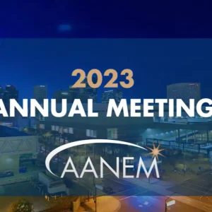 2023 AANEM Annual Meeting Video Collection ( American Association of Neuromuscular and Electrodiagnostic Medicine )