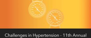 2023 Challenges in Hypertension – 11th Annual (Videos)