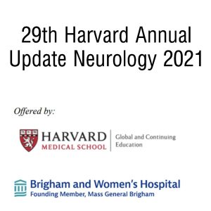 29th Harvard Annual Update Neurology 2021