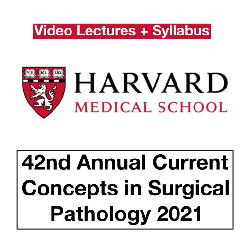 42nd Harvard Annual Current Concepts in Surgical Pathology 2021