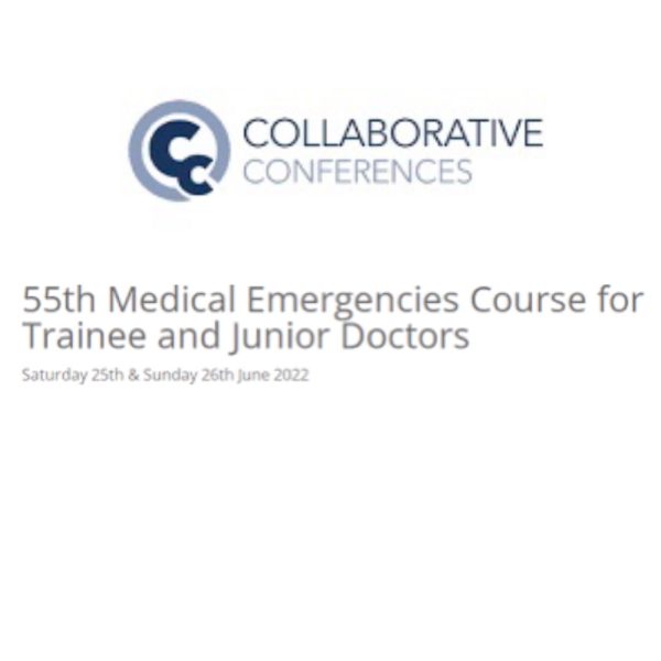 55th Medical Emergencies Course for Trainee and Junior Doctors 2022 ( VIDEOS)