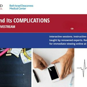 Harvard DIABETES and Its COMPLICATIONS 2022