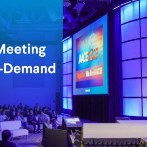 AACE Annual Meeting 2023 On Demand (Videos)