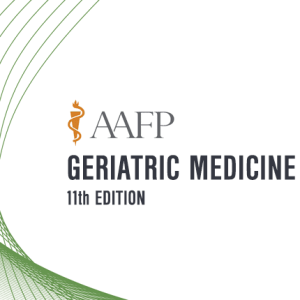 AAFP Geriatric Medicine Self-Study Package – 11th Edition 2020