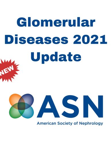 ASN Glomerular Diseases 2021 Update