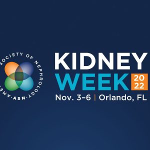 ASN Kidney Week – ASN Annual Meeting 2022