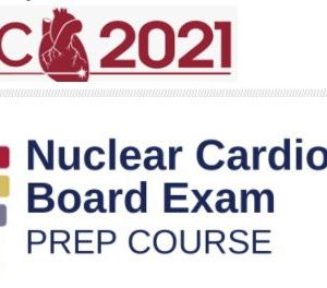 ASNC 2021 Nuclear Cardiology Board Prep Exam Course (CME VIDEOS)