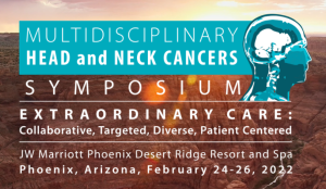 Multidisciplinary Head and Neck Cancers Symposium 2022