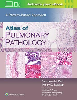 Atlas of Pulmonary Pathology: A Pattern Based Approach (azw3+epub+Converted PDF)