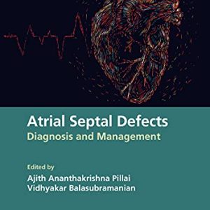 Atrial Septal Defects: Diagnosis and Management (Original PDF from Publisher)