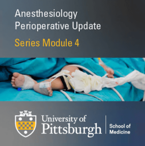 Basic Overview of Pediatric Anesthesiology 2020 (CME VIDEOS)