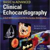 Basic to Advanced Clinical Echocardiography. A Self-Assessment Tool for the Cardiac Sonographer 1st Edition(pdf only)