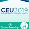 CEU Clinical Endocrinology Update 2019 Session Recordings