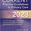 CURRENT Practice Guidelines in Primary Care 2023 (Original PDF from Publisher)