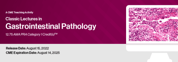 Classic Lectures in Gastrointestinal Pathology 2022