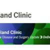 Cleveland Clinic Digestive Disease and Surgery Update OnDemand (2019)
