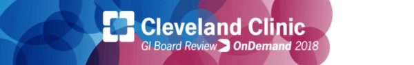 Cleveland Clinic GI Board Review OnDemand 2018