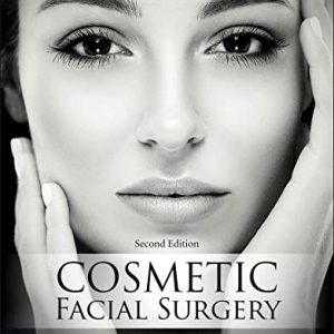 Cosmetic Facial Surgery, 2nd Edition (Videos, Organized)