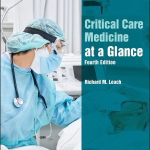 Critical Care Medicine at a Glance, 4th Edition (Original PDF from Publisher)