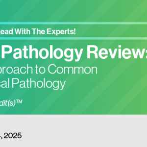 Digital Slide Pathology Review: A Case Based Approach to Common Problems in Surgical Pathology 2022 (CME VIDEOS)