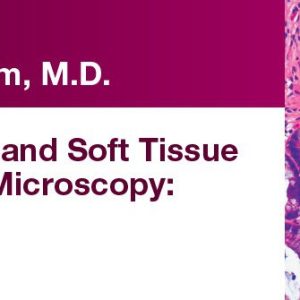 DocmedED 2019 Expert Series with John R. Goldblum, M.D. Gastrointestinal and Soft Tissue Pathology with Microscopy A One-on-One Tutorial