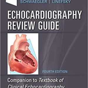 Echocardiography Review Guide: Companion to the Textbook of Clinical Echocardiography 4th Edition PDF Only