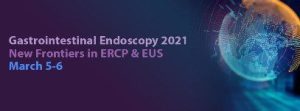 Gastrointestinal Endoscopy 2021: New Frontiers in ERCP & EUS (On-Demand) | March 2021