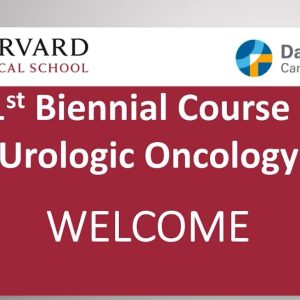 Harvard 21st Biennial Course in Urologic Oncology 2022