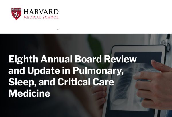 Harvard 8th Annual Board Review and Update in Pulmonary, Sleep, and Critical Care Medicine 2023